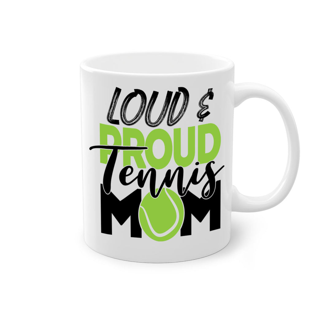Loud proud tennis mom 762#- tennis-Mug / Coffee Cup