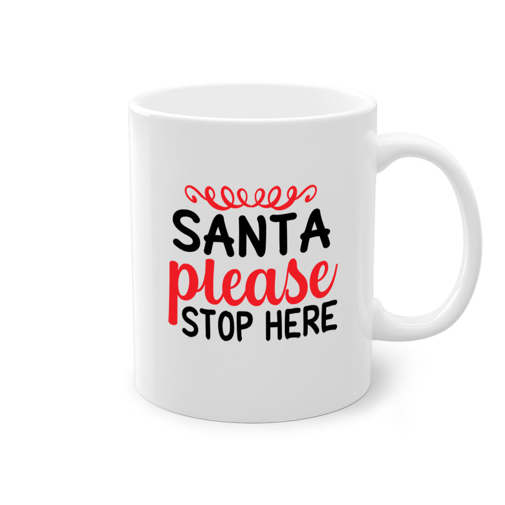 Santa please stop here 351#- winter-Mug / Coffee Cup