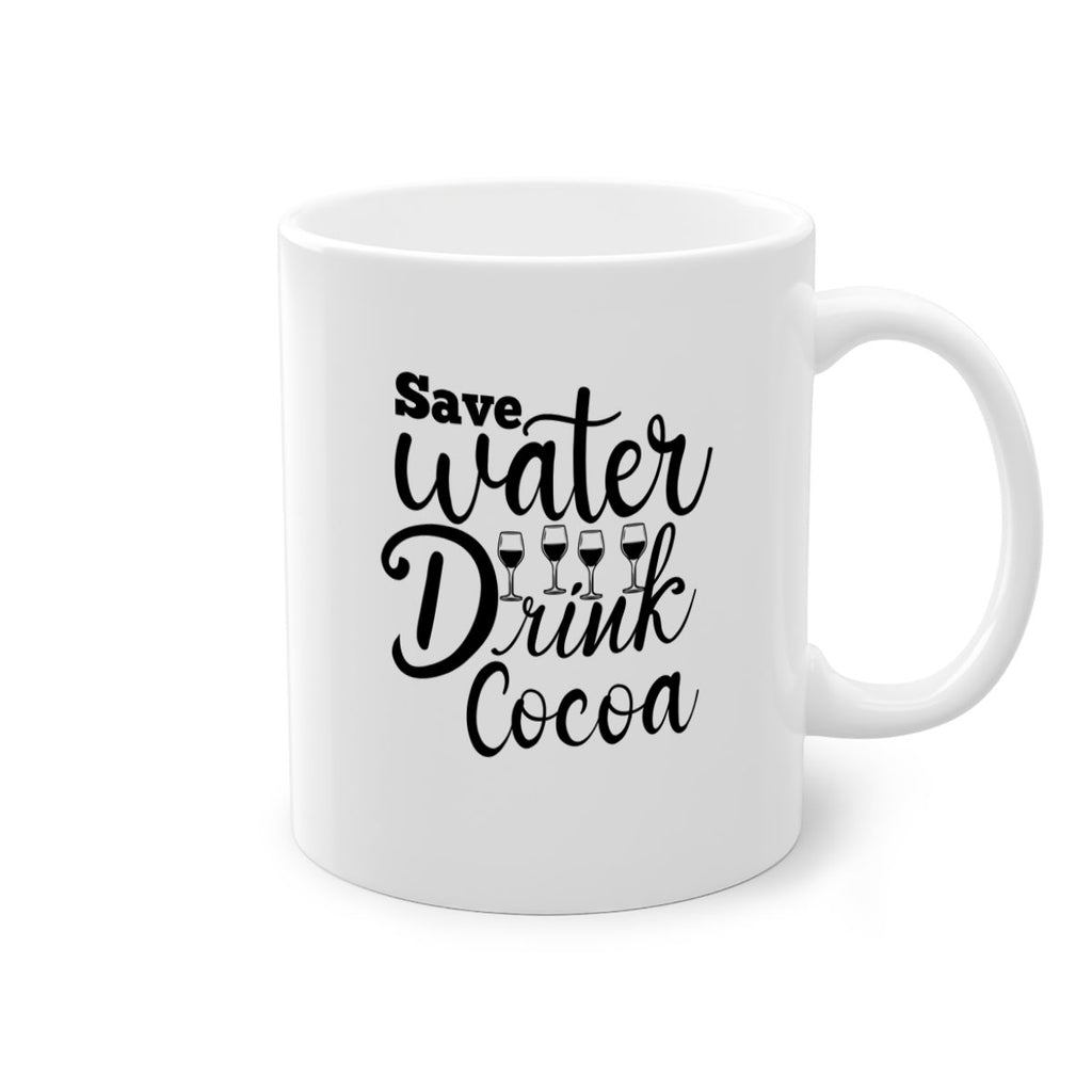 Save Water Drink Cocoa 353#- winter-Mug / Coffee Cup
