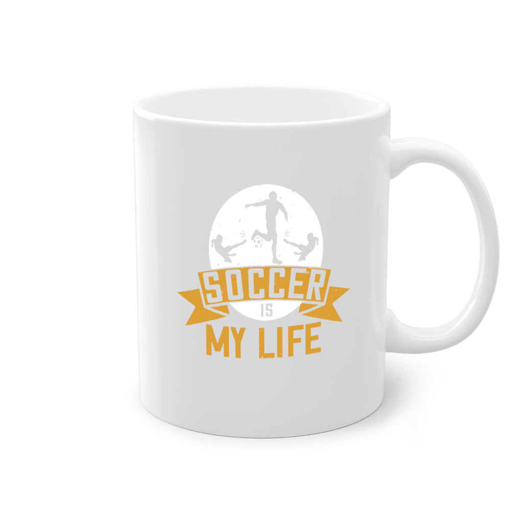 Soccer is my life 457#- soccer-Mug / Coffee Cup