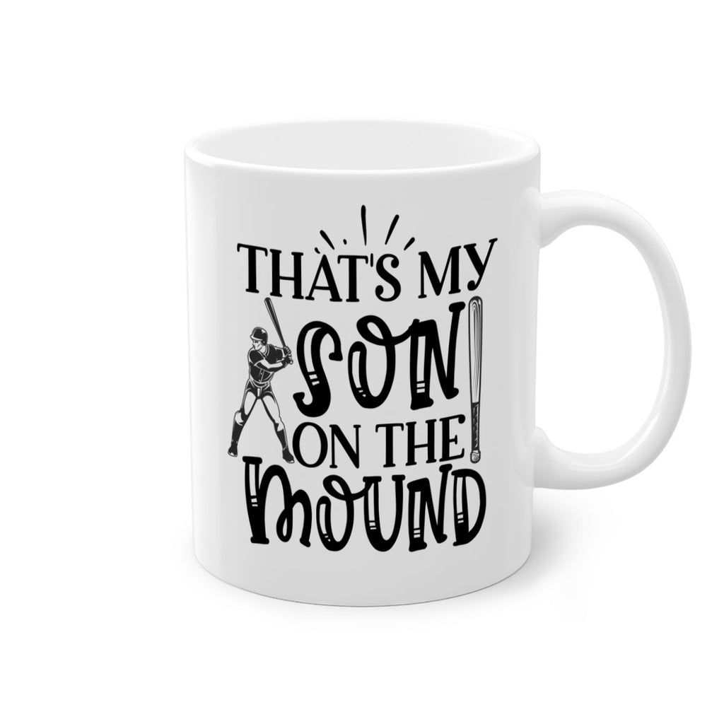 Thats My Son on the mound 2015#- baseball-Mug / Coffee Cup