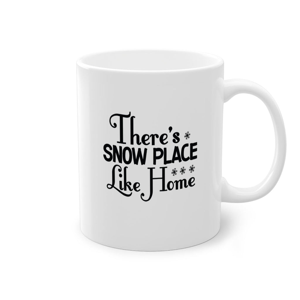 Theres Snow Place Like Home 408#- winter-Mug / Coffee Cup