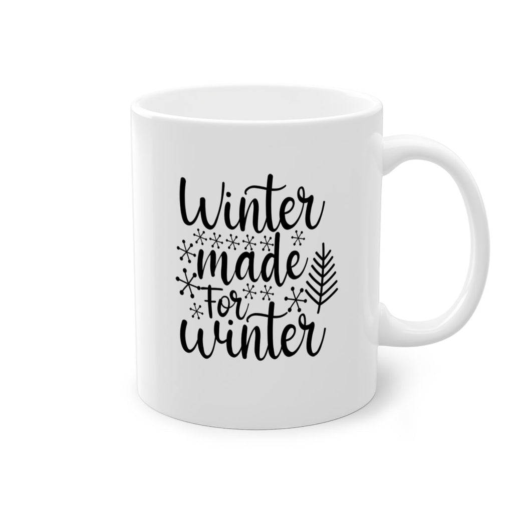 Winter Made For Winter 563#- winter-Mug / Coffee Cup
