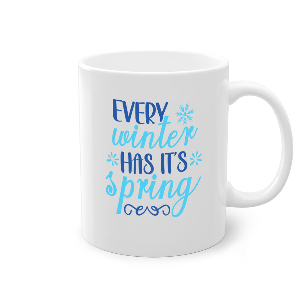 every winter has its spring 100#- winter-Mug / Coffee Cup