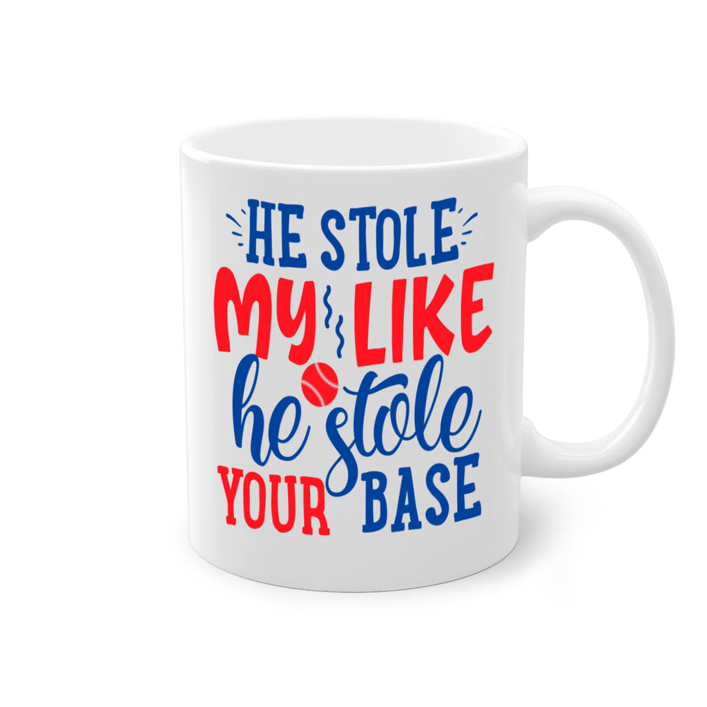 he stole my like he stole your base 2076#- baseball-Mug / Coffee Cup