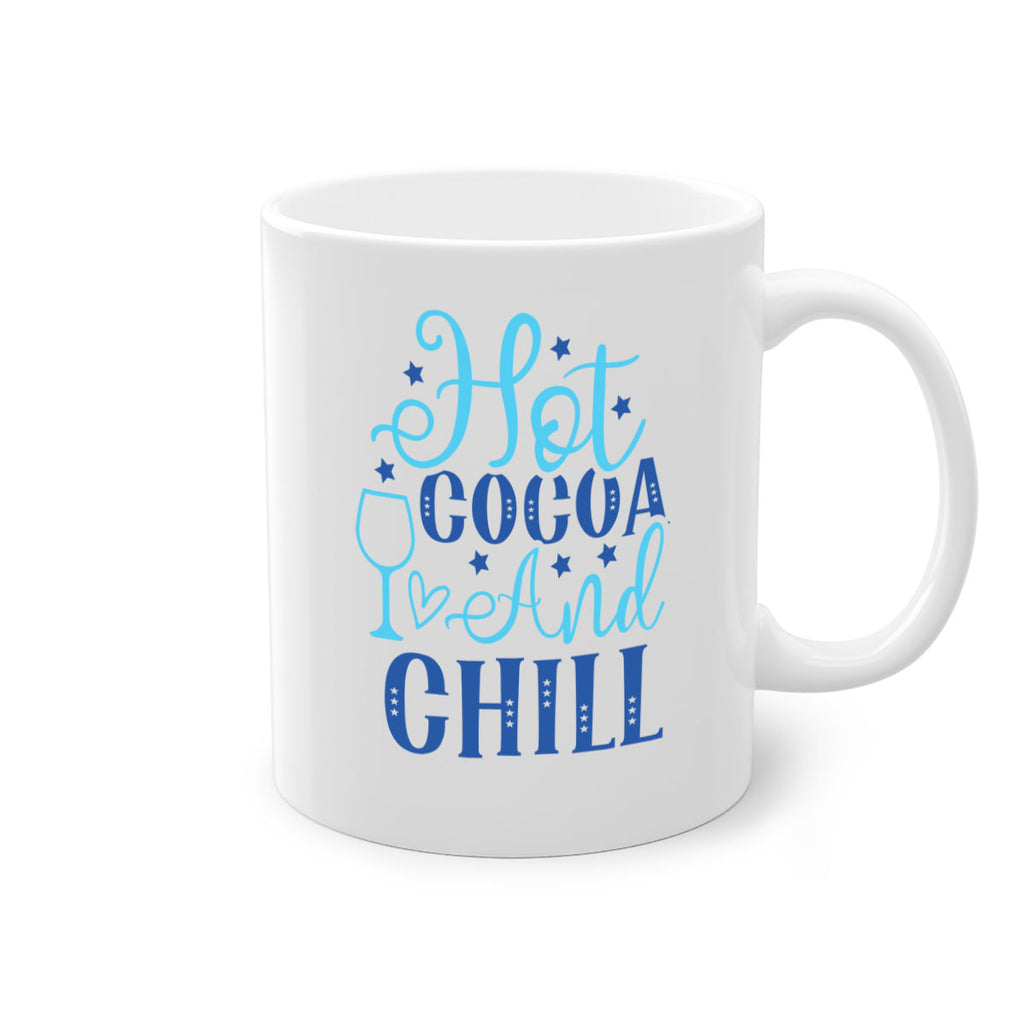 hot cocoa and chill 206#- winter-Mug / Coffee Cup