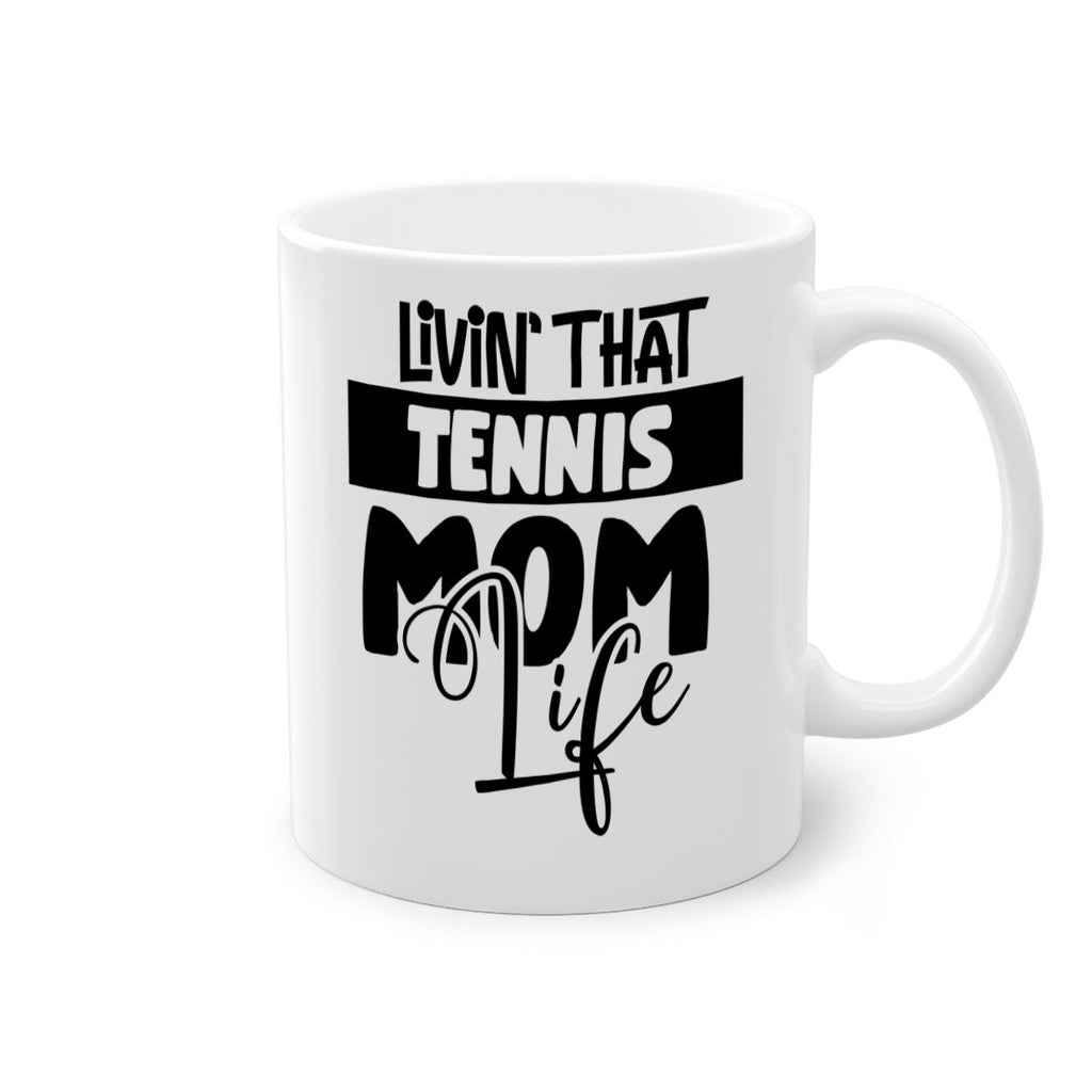 livin that Tennis mom life 792#- tennis-Mug / Coffee Cup