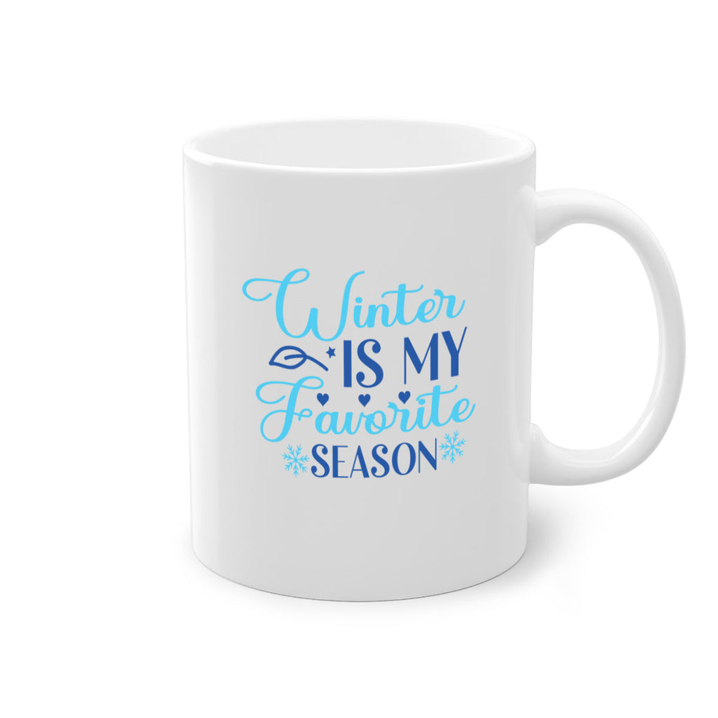 winter is my favorite season 511#- winter-Mug / Coffee Cup