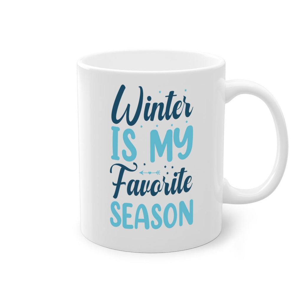 winter is my favorite season 512#- winter-Mug / Coffee Cup