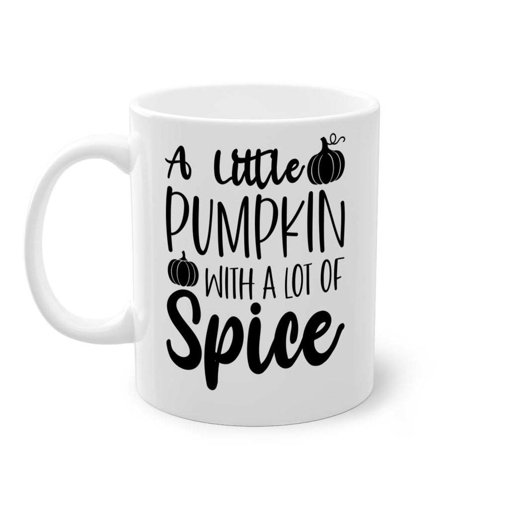A Little Pumpkin With A Lot Of Spice 1#- fall-Mug / Coffee Cup