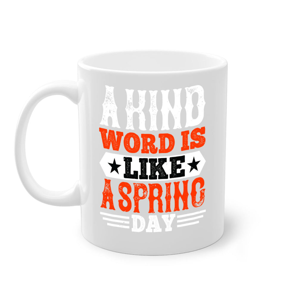 A kind word is like a spring day 1517#- basketball-Mug / Coffee Cup
