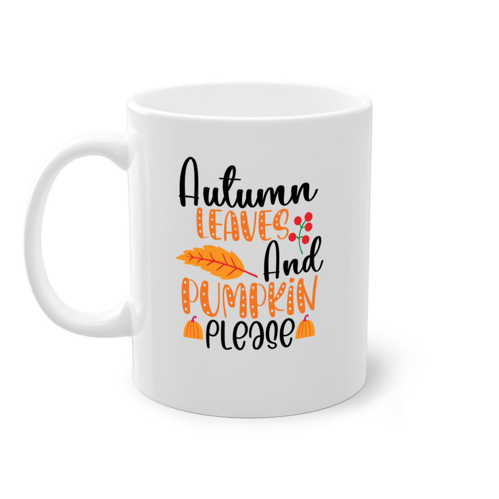 Autumn Leaves And Pumpkin Please 26#- fall-Mug / Coffee Cup
