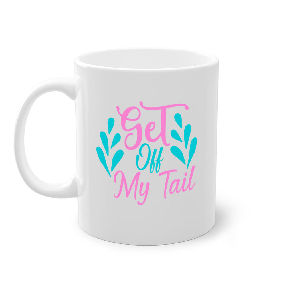 Get Off My Tail 175#- mermaid-Mug / Coffee Cup