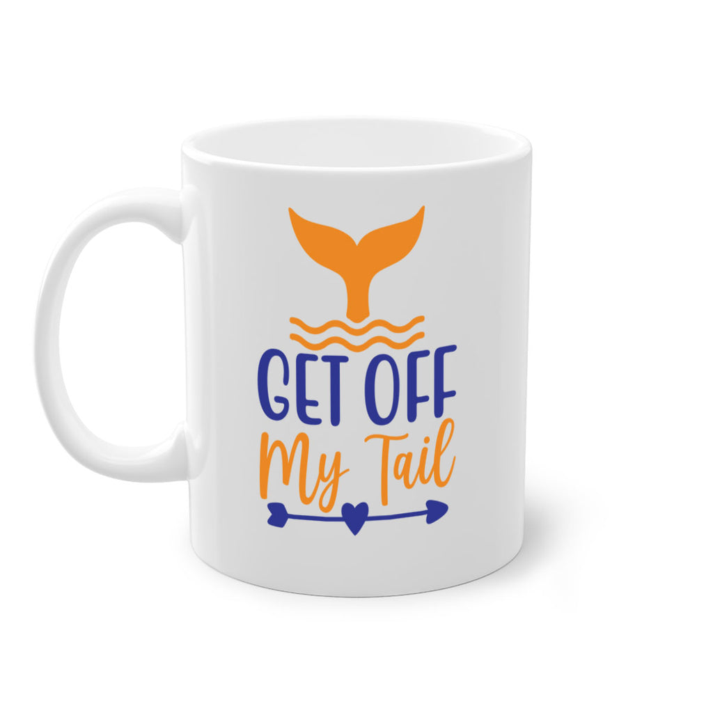 Get off My Tail 169#- mermaid-Mug / Coffee Cup