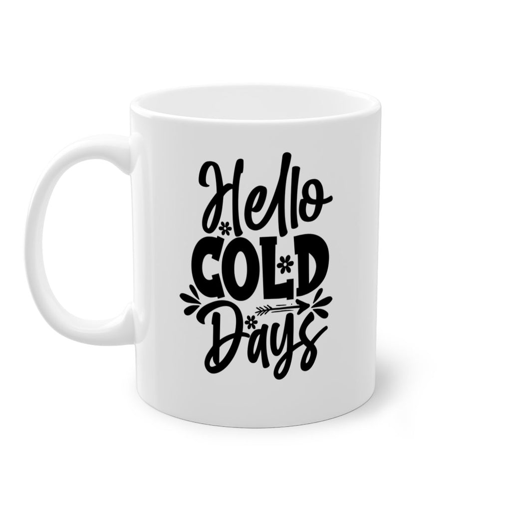Hello Cold Days 150#- winter-Mug / Coffee Cup