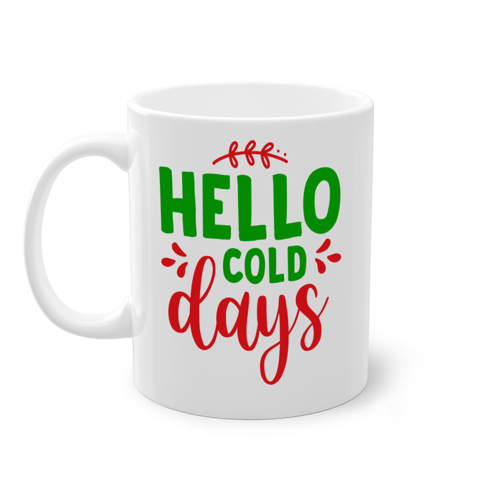 Hello Cold Days 151#- winter-Mug / Coffee Cup
