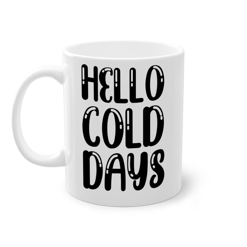 Hello Cold Days 175#- winter-Mug / Coffee Cup