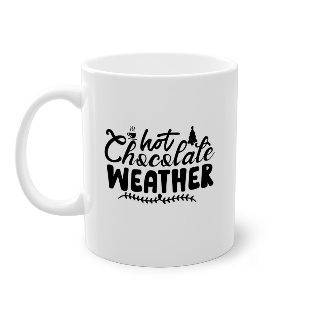 Hot Chocolate Weather 197#- winter-Mug / Coffee Cup