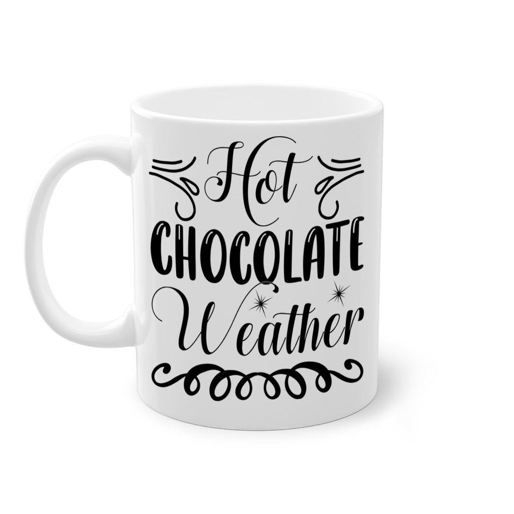 Hot Chocolate Weather 214#- winter-Mug / Coffee Cup