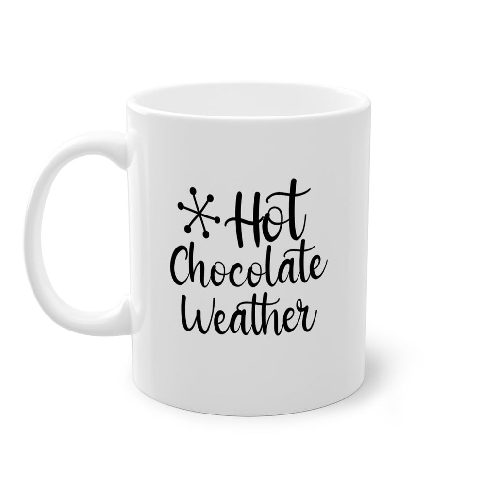 Hot Chocolate Weather 215#- winter-Mug / Coffee Cup