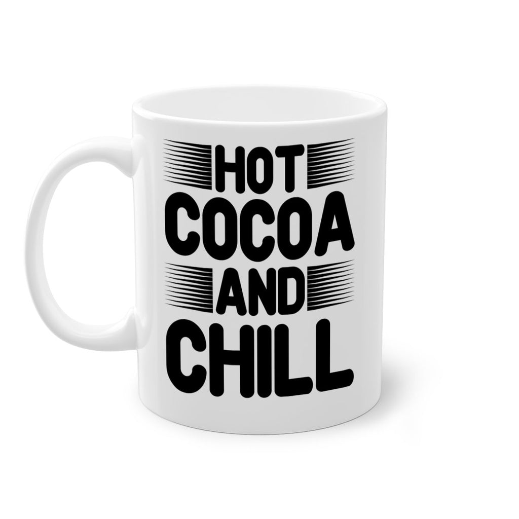 Hot Cocoa and Chill 216#- winter-Mug / Coffee Cup