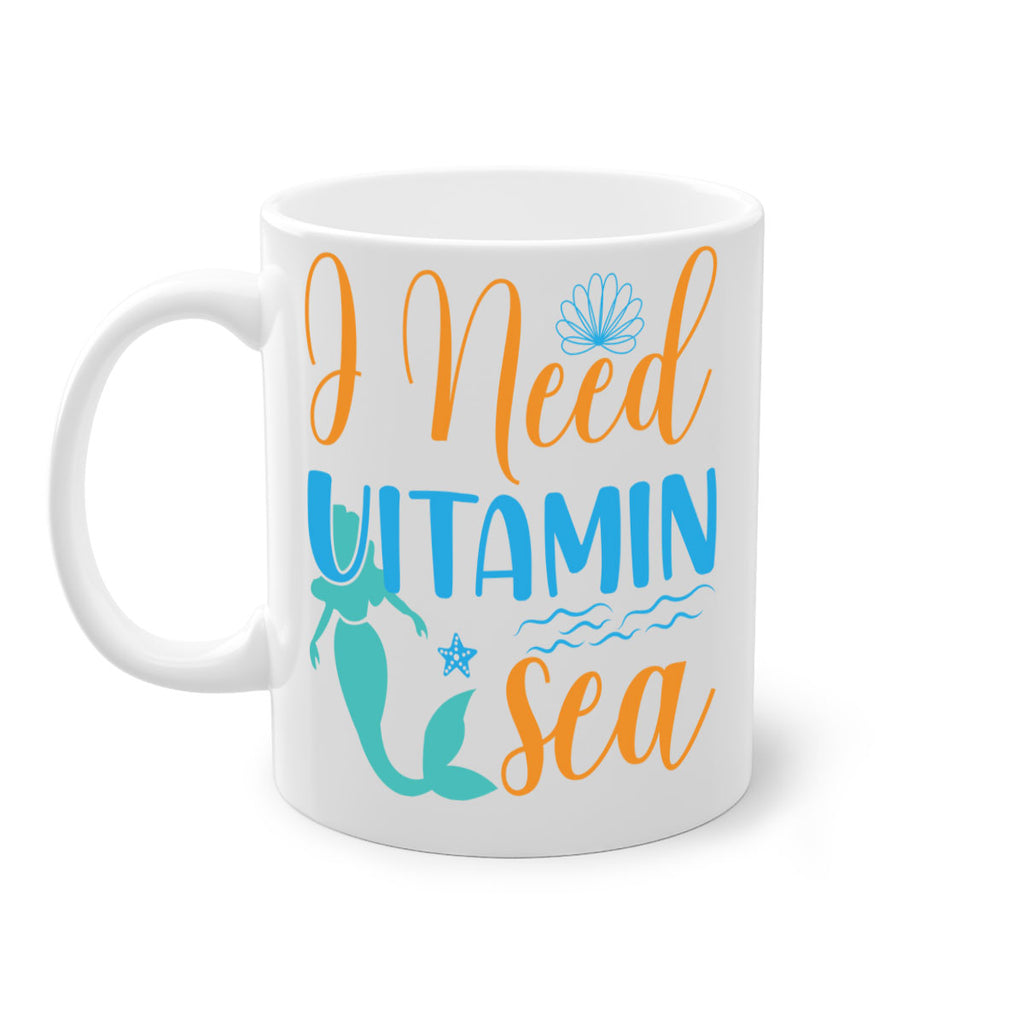 I Need Vitamin Sea 234#- mermaid-Mug / Coffee Cup
