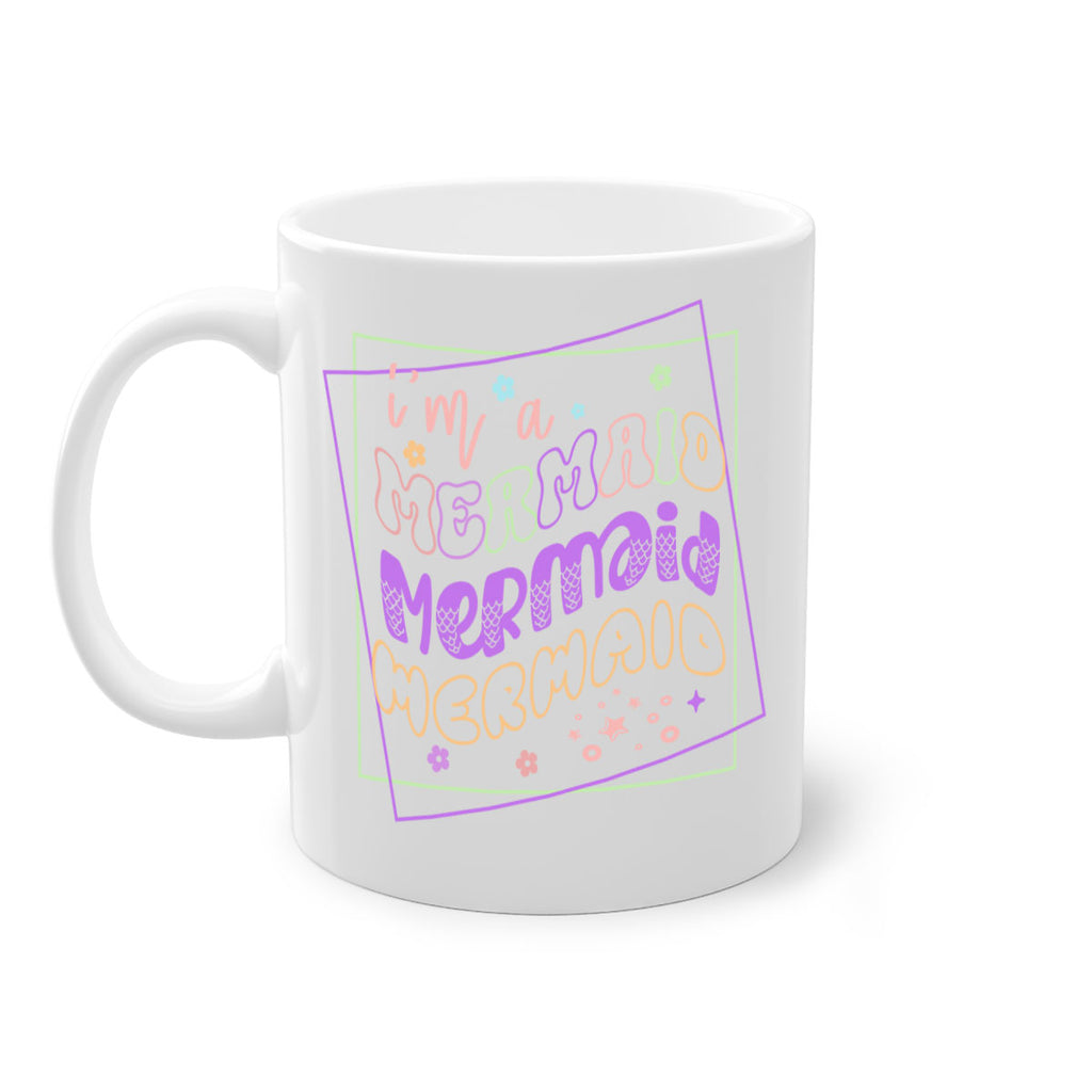 Im A Mermaid 256#- mermaid-Mug / Coffee Cup