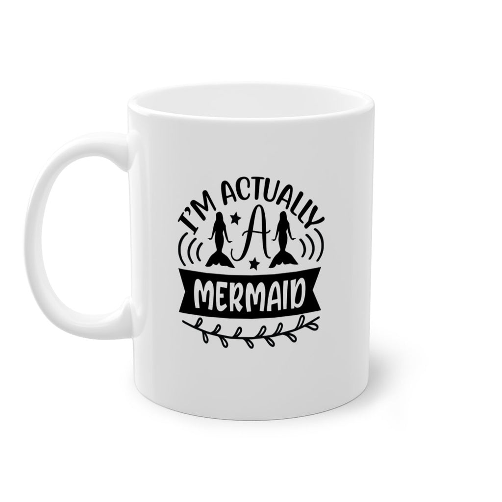 Im actually a mermaid 257#- mermaid-Mug / Coffee Cup
