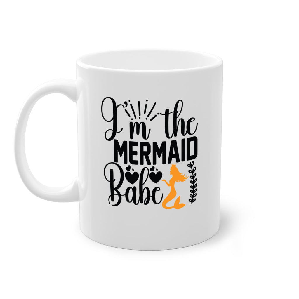 Im the Mermaid Babe 263#- mermaid-Mug / Coffee Cup
