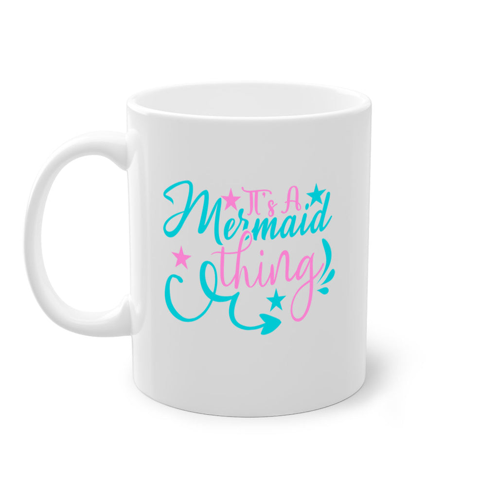 It s A Mermaid Thing 275#- mermaid-Mug / Coffee Cup
