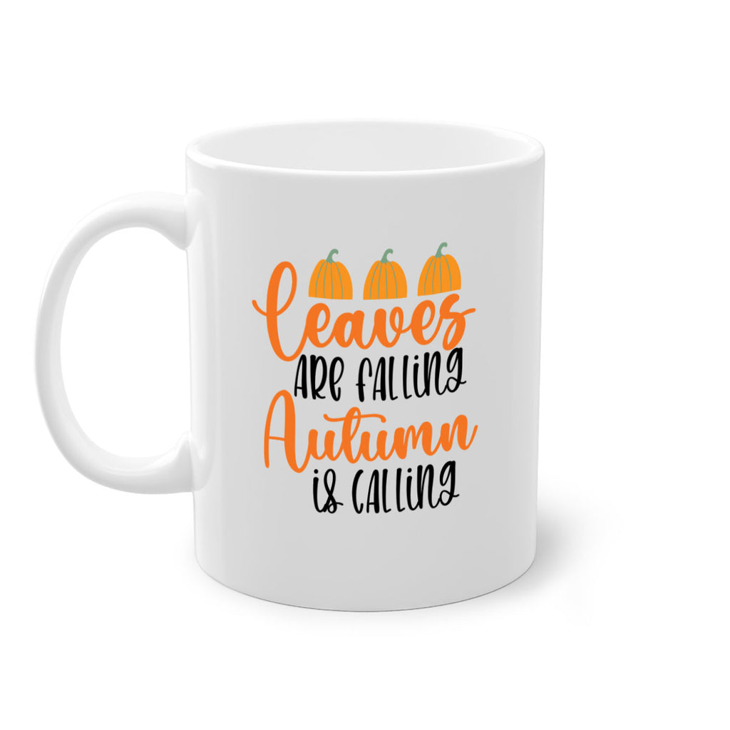 Leaves Are Falling Autumn Is Calling 391#- fall-Mug / Coffee Cup