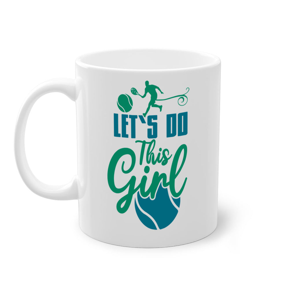 LetS Do This Girl 914#- tennis-Mug / Coffee Cup
