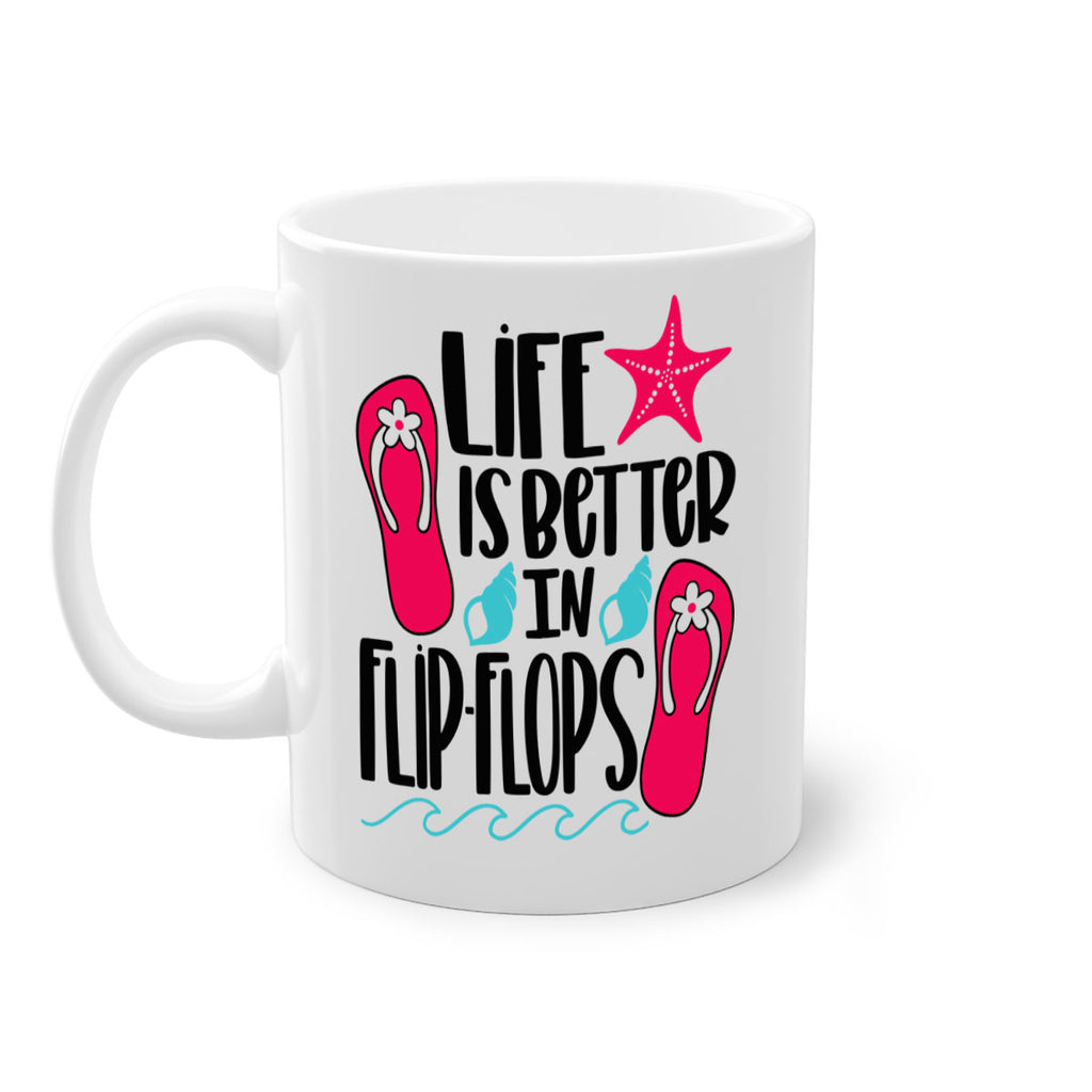 Life Is Better Is FlipFlops Style 31#- Summer-Mug / Coffee Cup