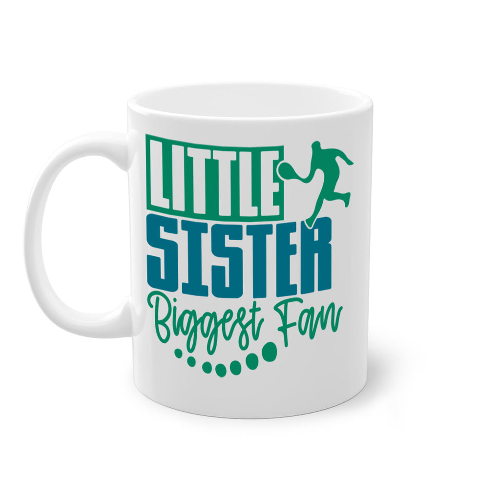 Little Sister Biggest Fan 859#- tennis-Mug / Coffee Cup