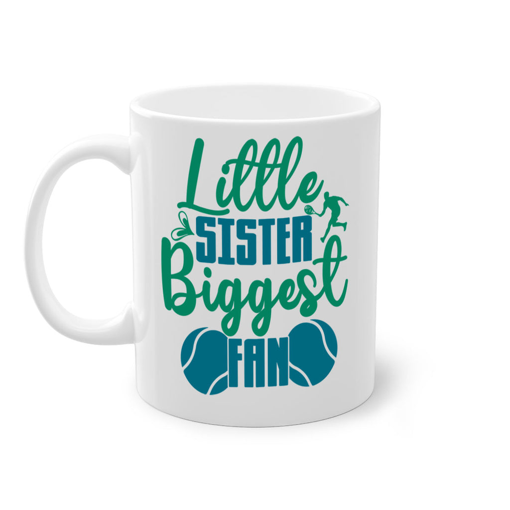 Little Sister Biggest Fan 871#- tennis-Mug / Coffee Cup