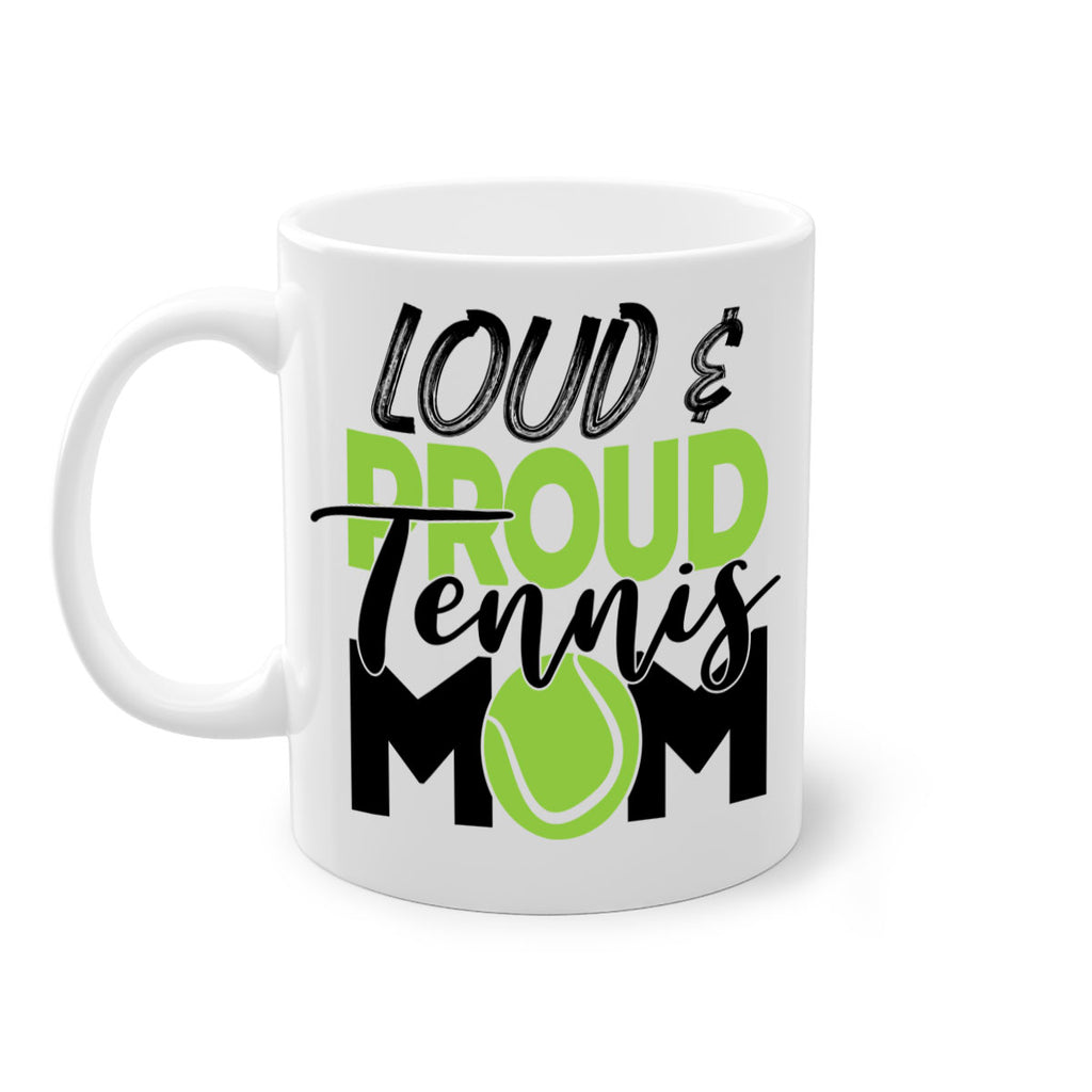 Loud proud tennis mom 762#- tennis-Mug / Coffee Cup