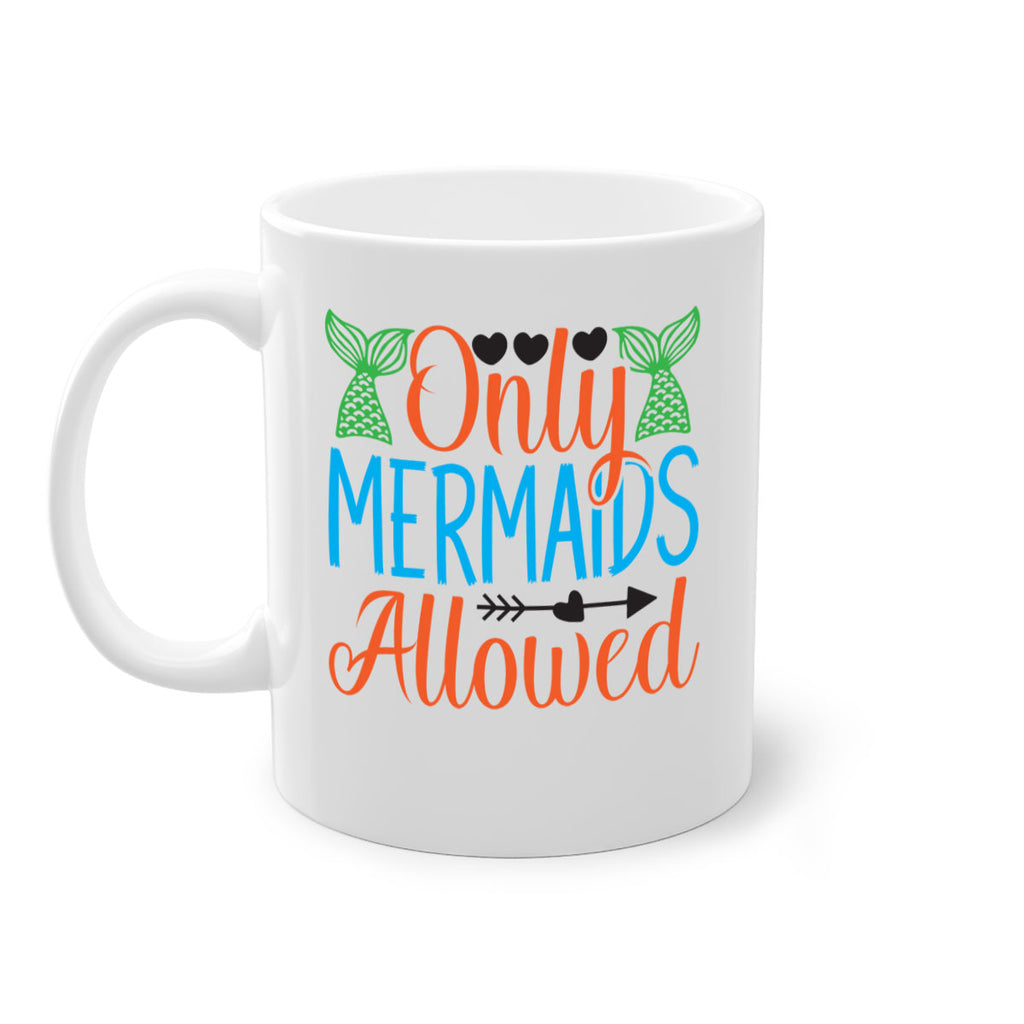 Only Mermaids Allowed 531#- mermaid-Mug / Coffee Cup