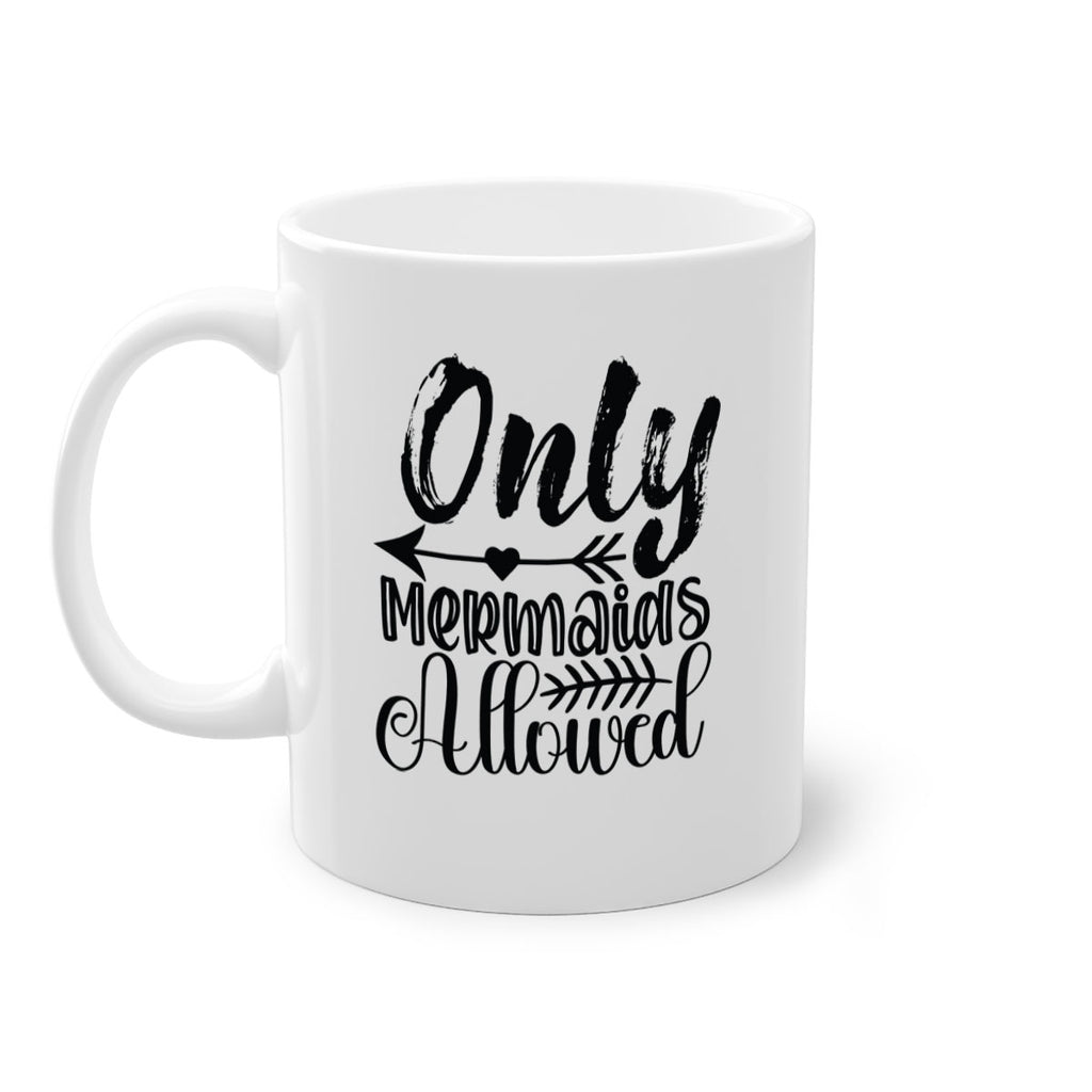 Only Mermaids Allowed 532#- mermaid-Mug / Coffee Cup