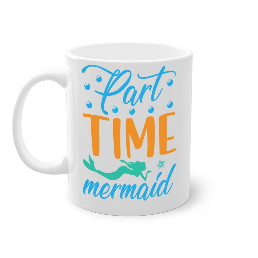 PartTime Mermaid Design 537#- mermaid-Mug / Coffee Cup