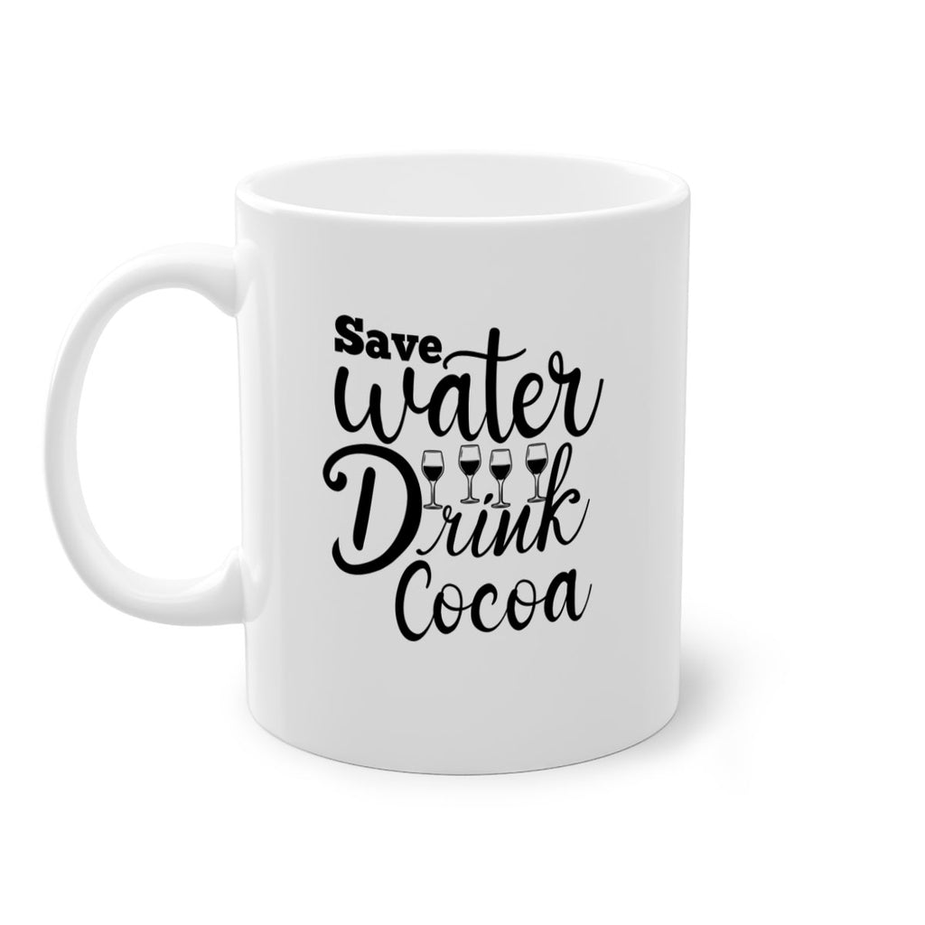 Save Water Drink Cocoa 353#- winter-Mug / Coffee Cup