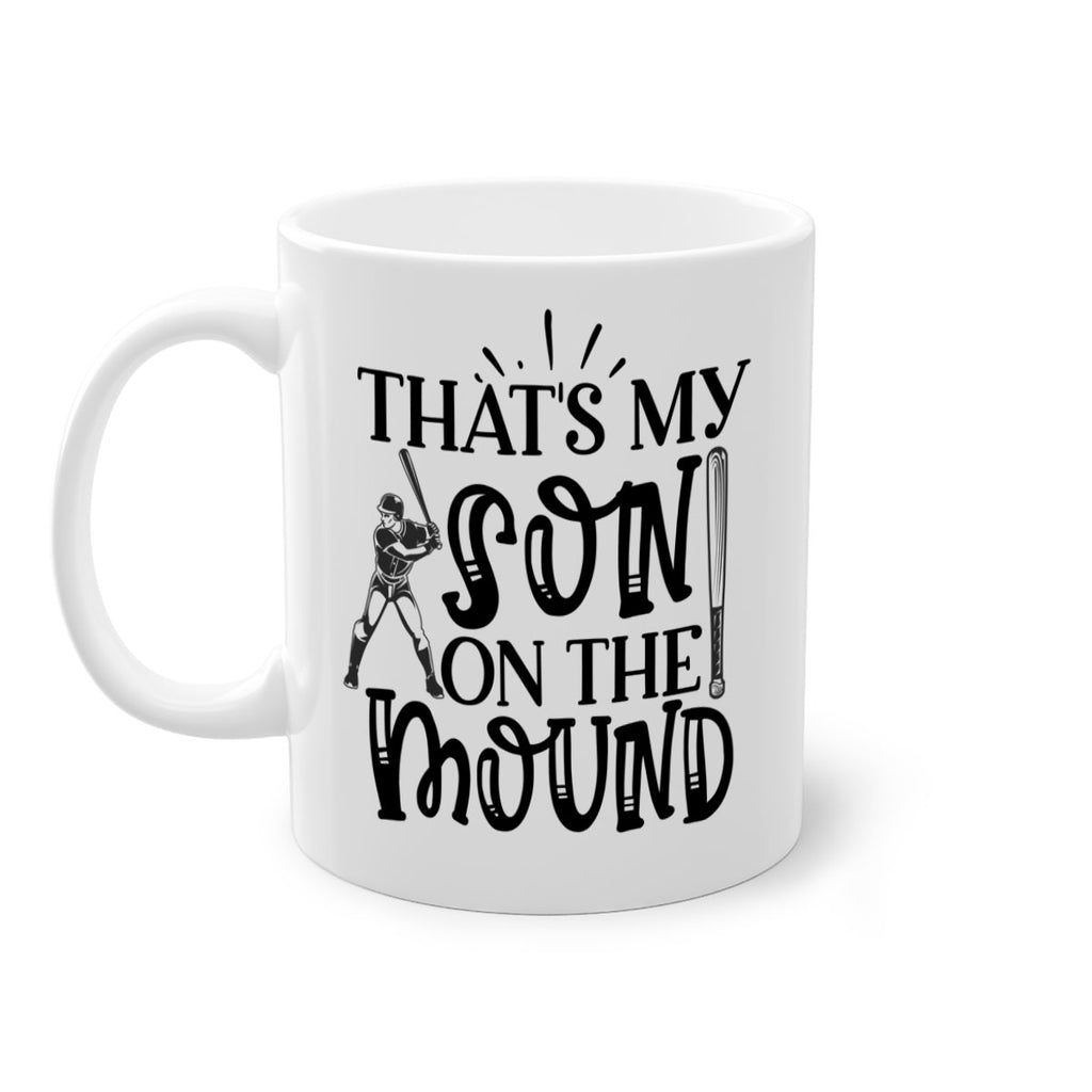 Thats My Son on the mound 2015#- baseball-Mug / Coffee Cup