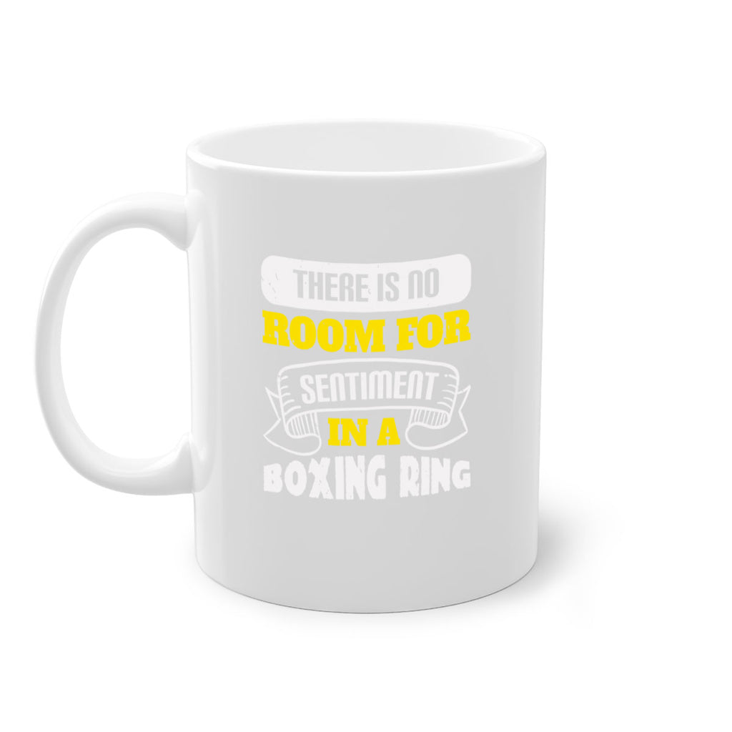 There is no room for sentiment in a boxing ring 1784#- boxing-Mug / Coffee Cup
