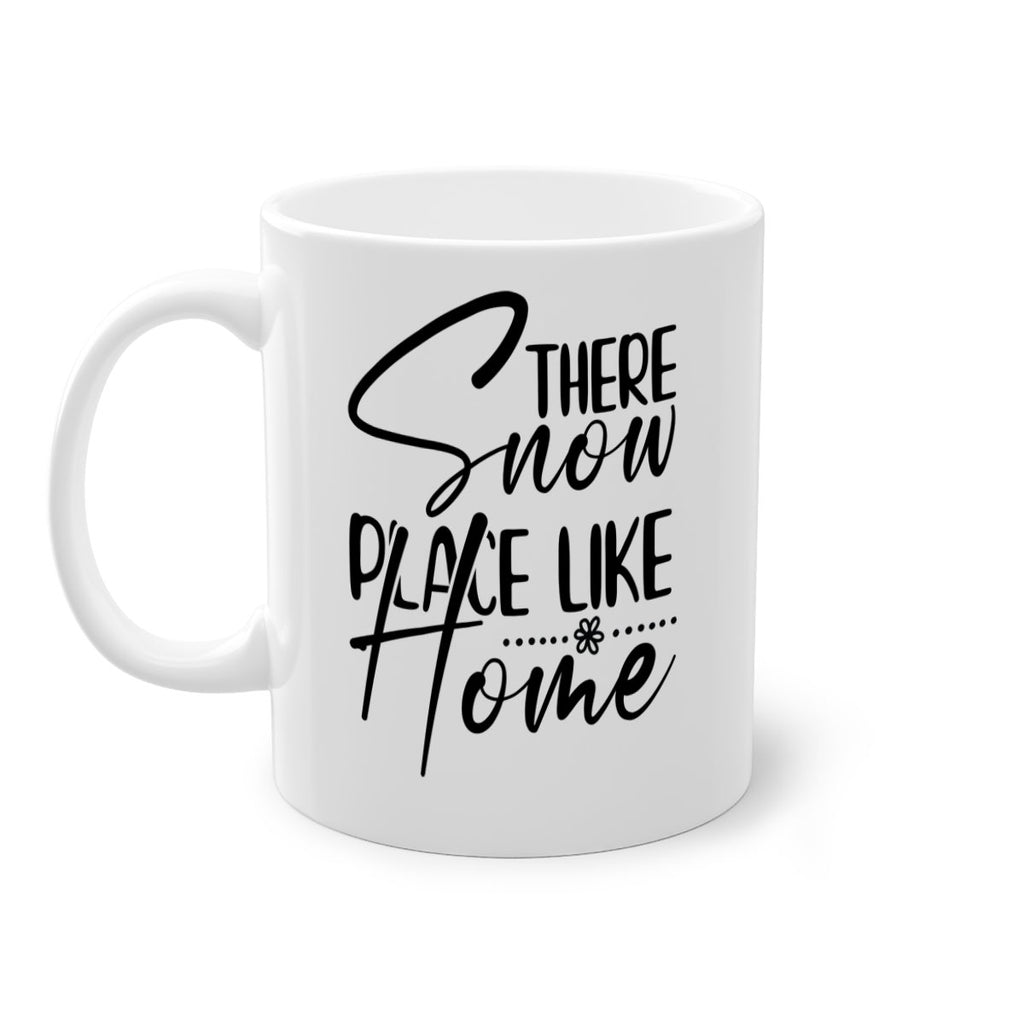 There snow place like home 411#- winter-Mug / Coffee Cup