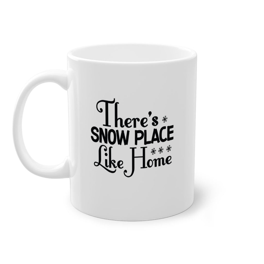 Theres Snow Place Like Home 408#- winter-Mug / Coffee Cup