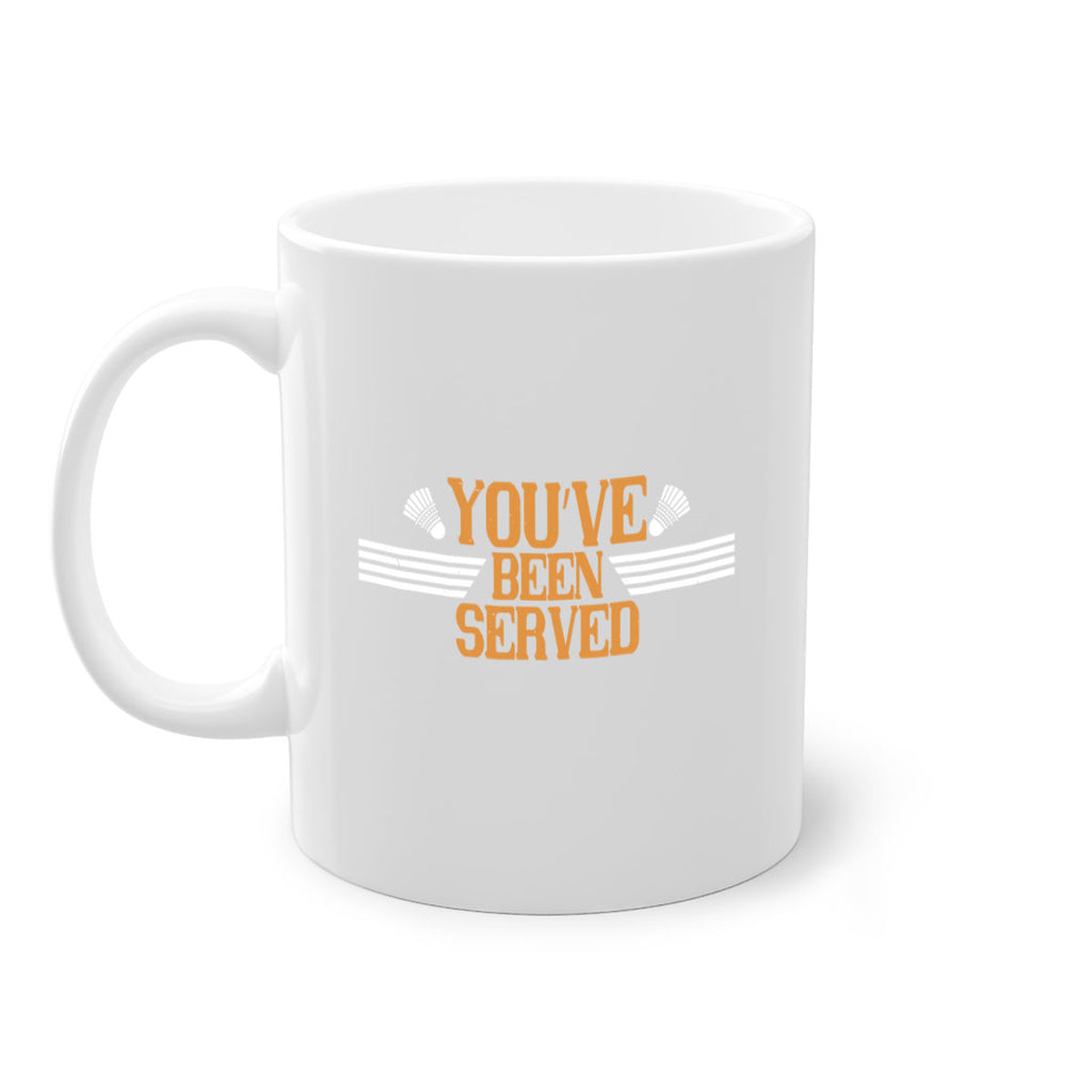 You’ve been served 1714#- badminton-Mug / Coffee Cup