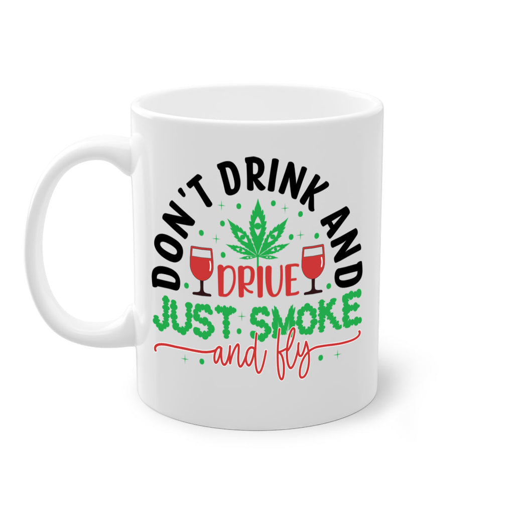 dont drink and drive just smoke and fly 68#- marijuana-Mug / Coffee Cup