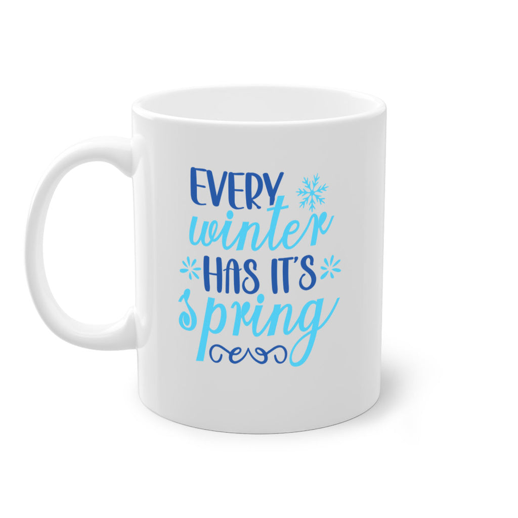 every winter has its spring 100#- winter-Mug / Coffee Cup