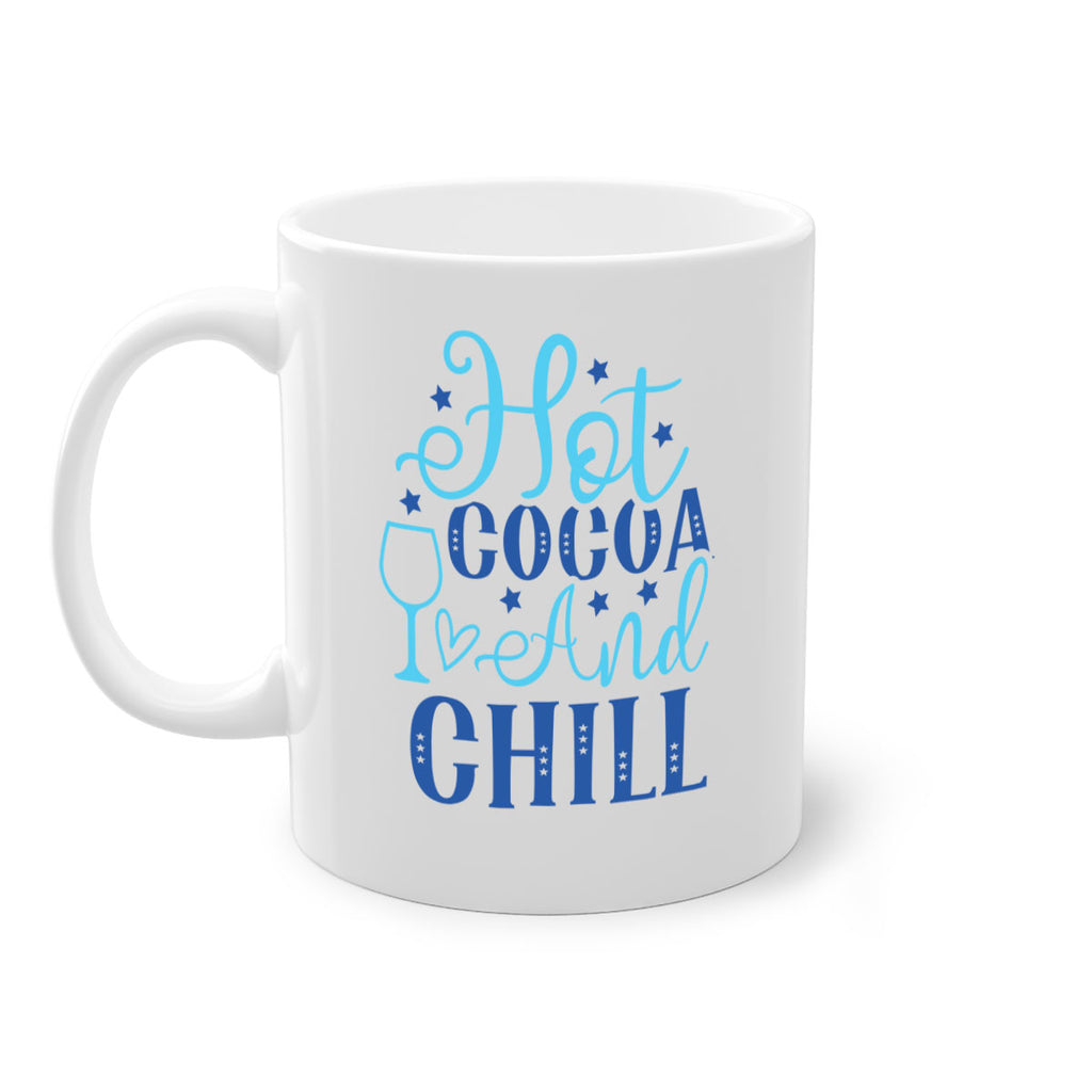 hot cocoa and chill 206#- winter-Mug / Coffee Cup