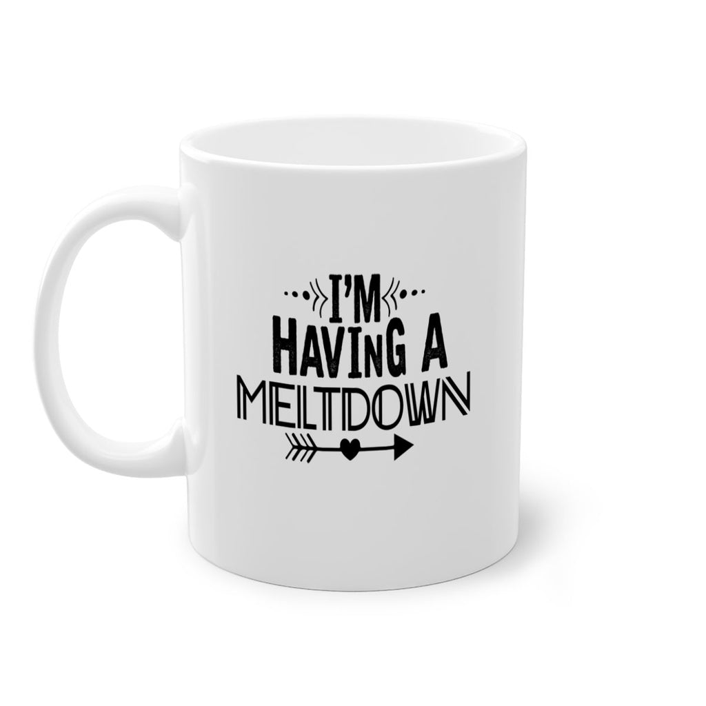 i m having a meltdown231#- winter-Mug / Coffee Cup