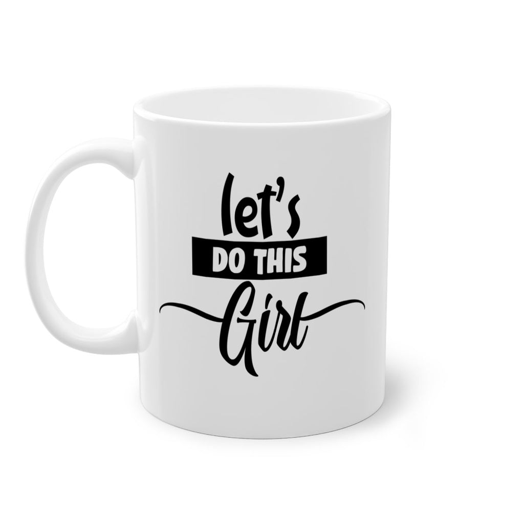 let s do this girl 939#- tennis-Mug / Coffee Cup